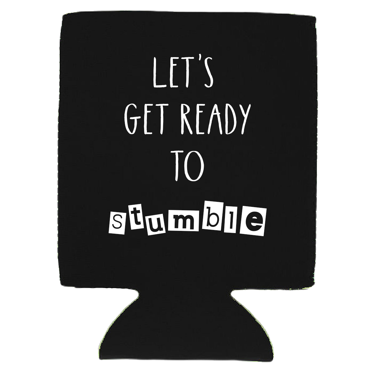 Let's Get Ready To Stumble