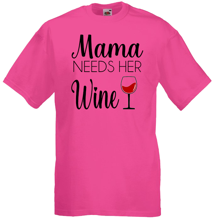 Mama Needs Her Wine