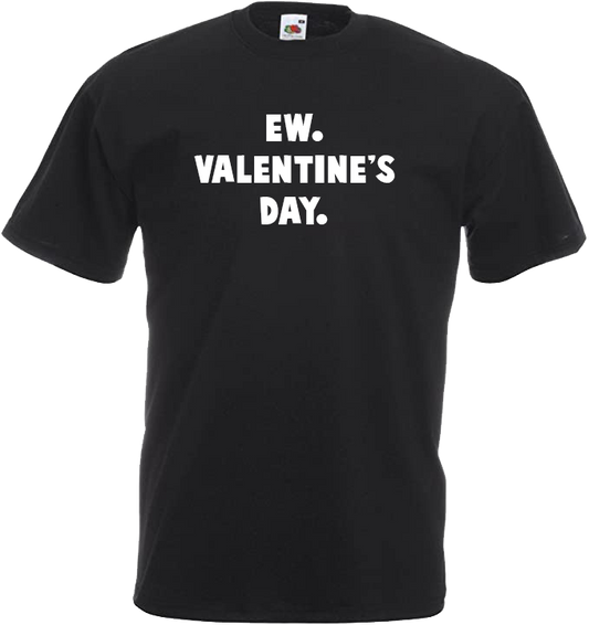 Ew. Valentines's Day.