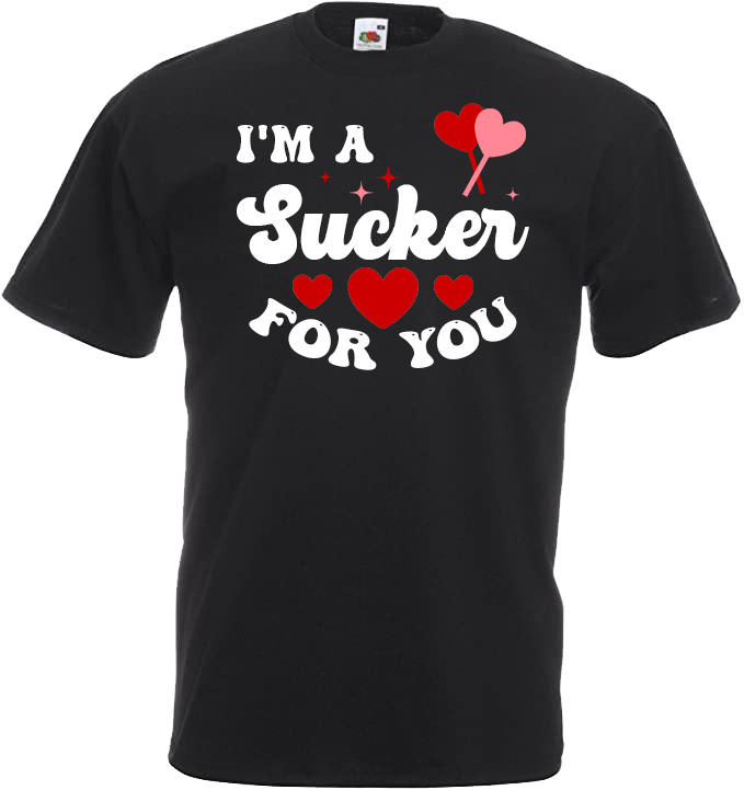 I'm A Sucker For You