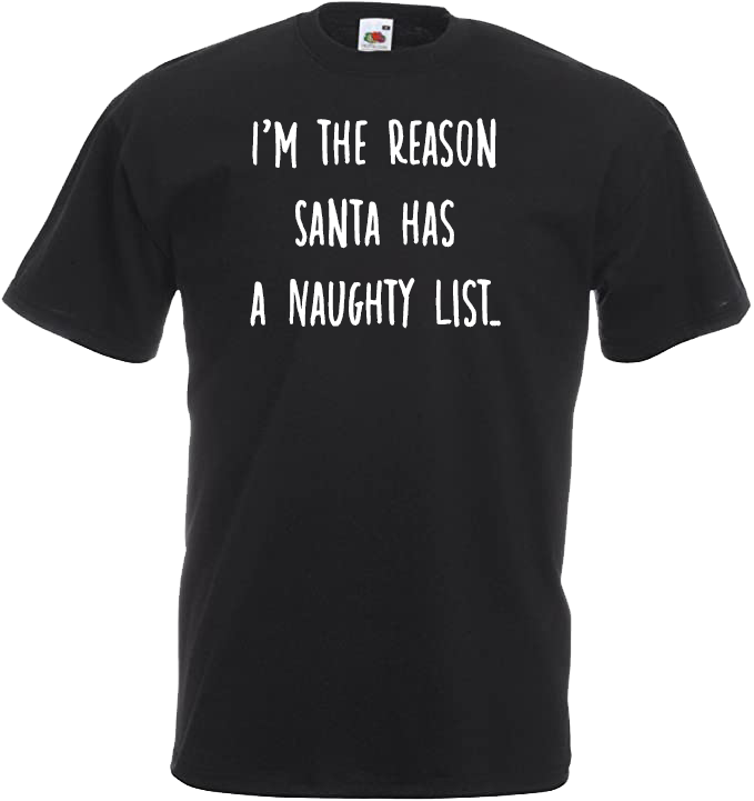 I'm The Reason Santa Has A Naughty List