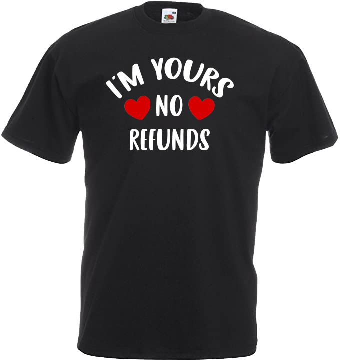 I'm Yours, No Refunds