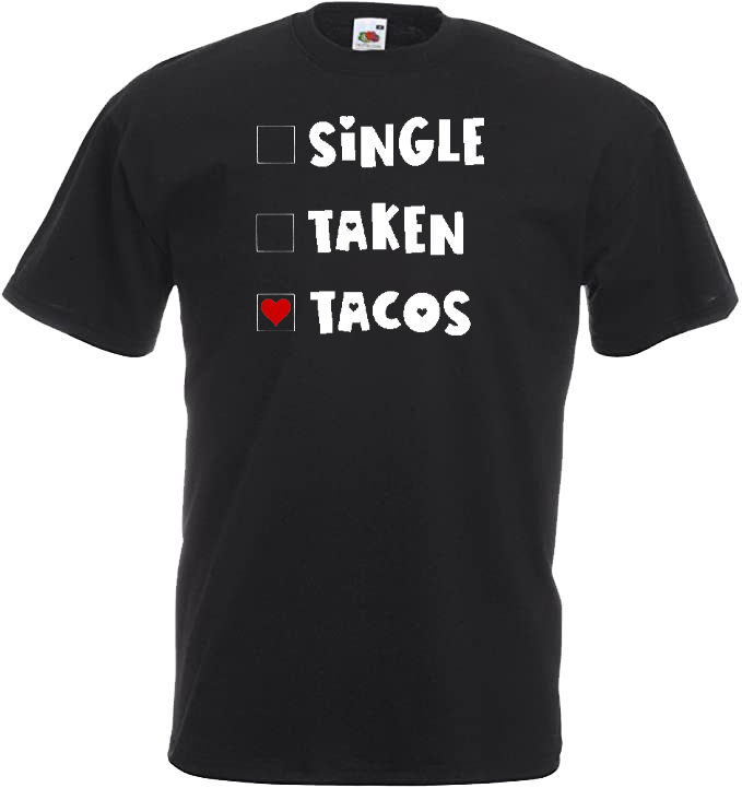 Single, Taken, Tacos