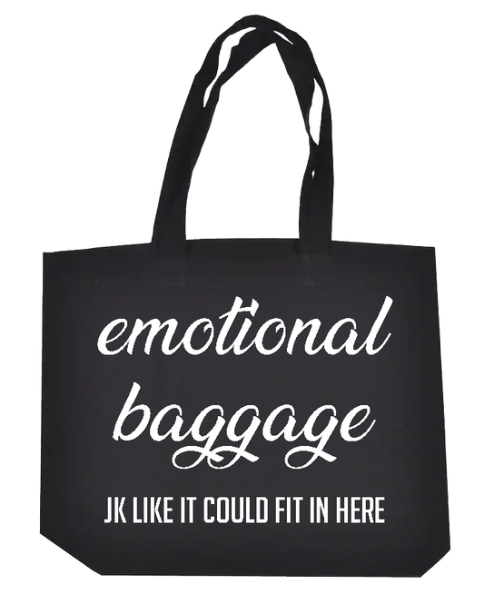 Emotional Baggage JK Like it Could Fit in Here