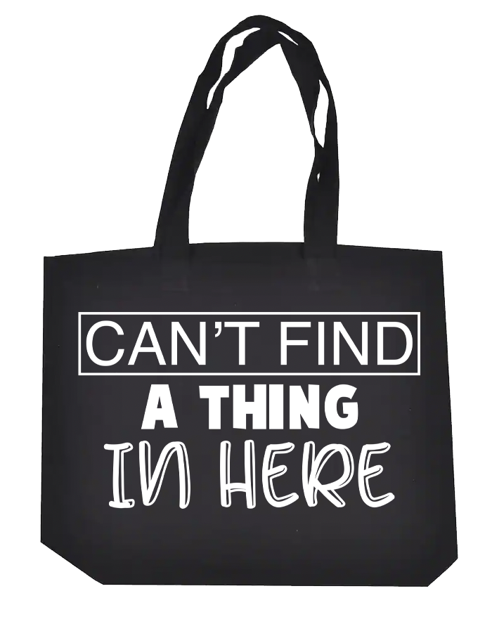 Can't Find a Thing in Here