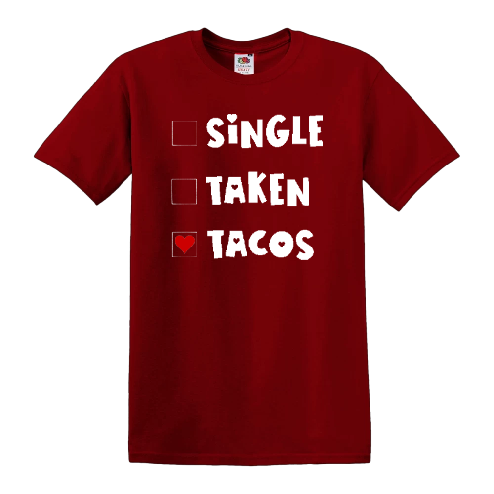 Single, Taken, Tacos