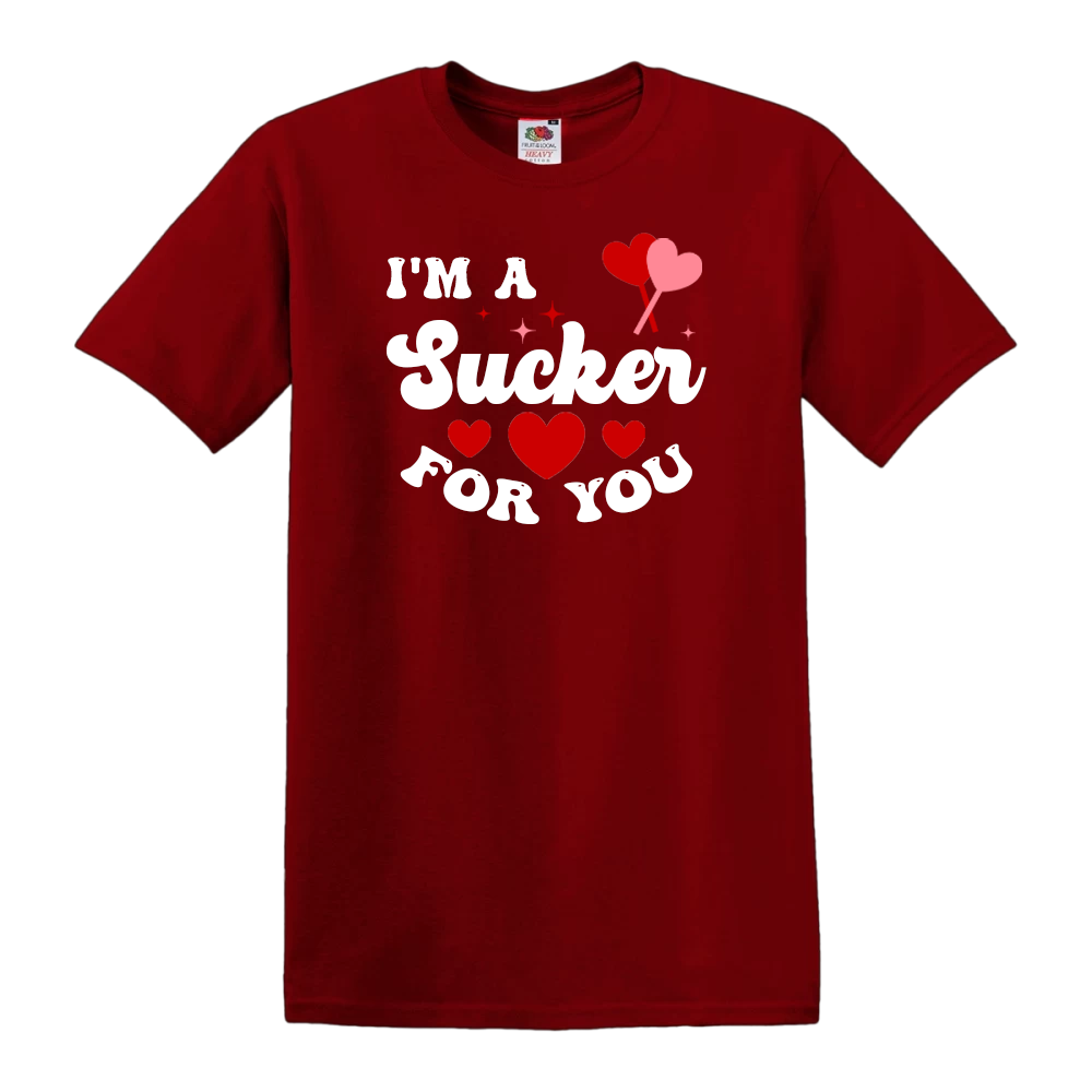 I'm A Sucker For You