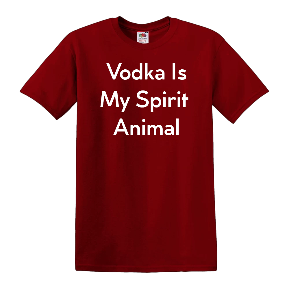 Vodka is my Spirit Animal