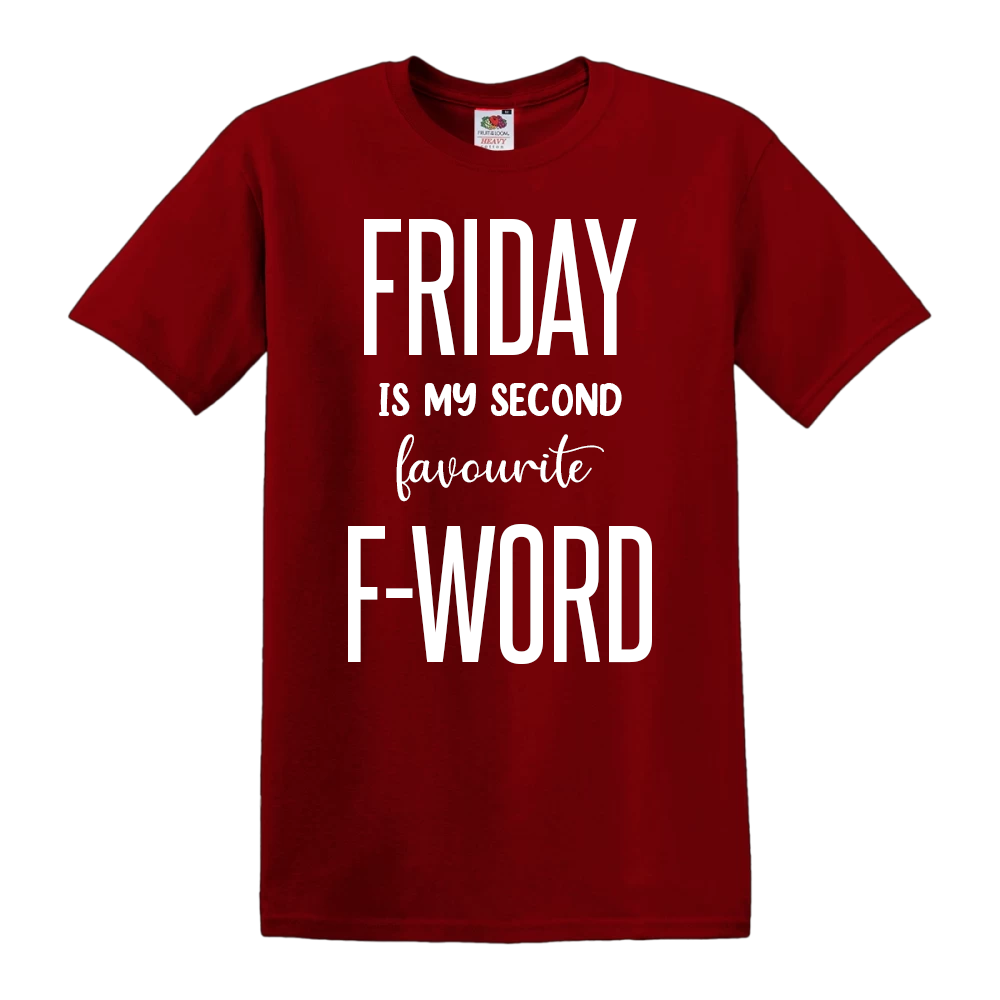 Friday is My Second Favourite F-Word