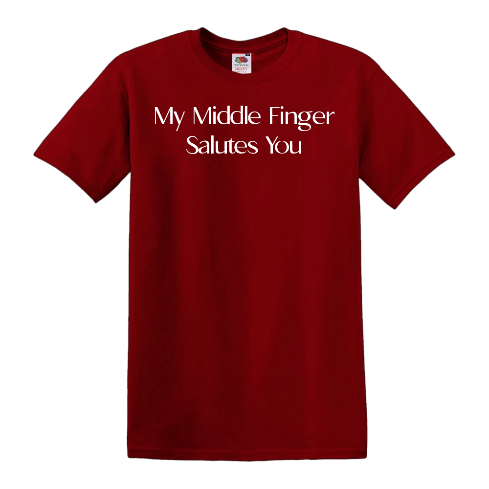 My Middle Finger Salutes You