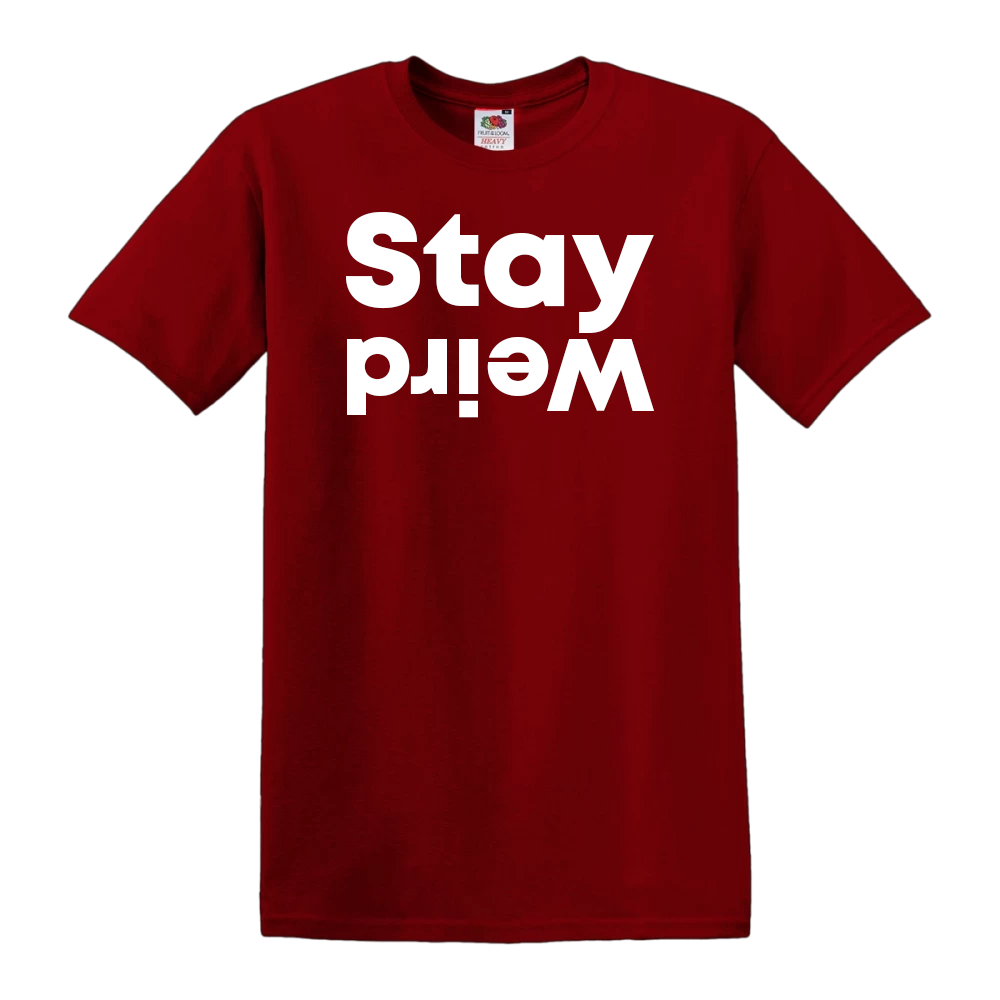 Stay Weird