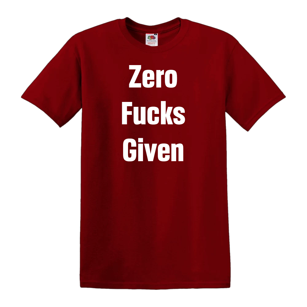 Zero Fucks Given