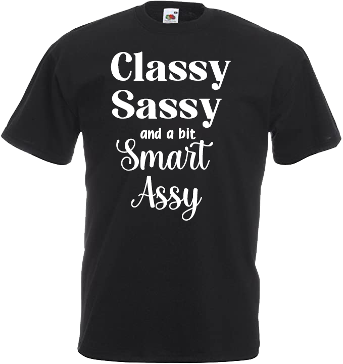 Classy, Sassy and a bit Smart Assy