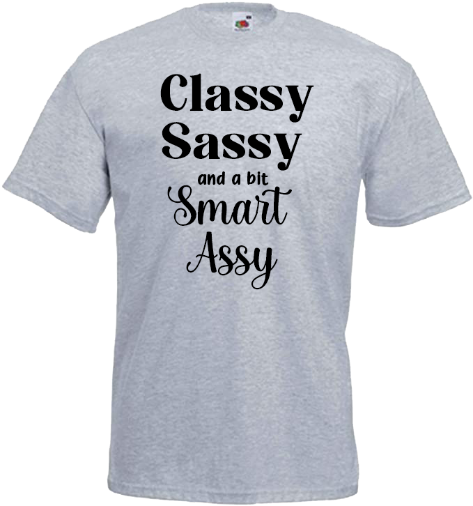 Classy, Sassy and a bit Smart Assy