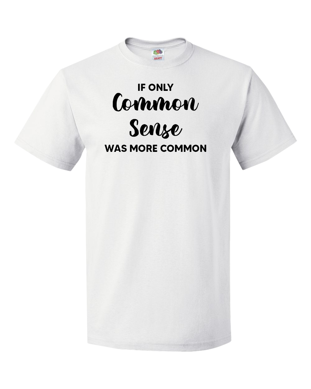 If Only Common Sense Was More Common