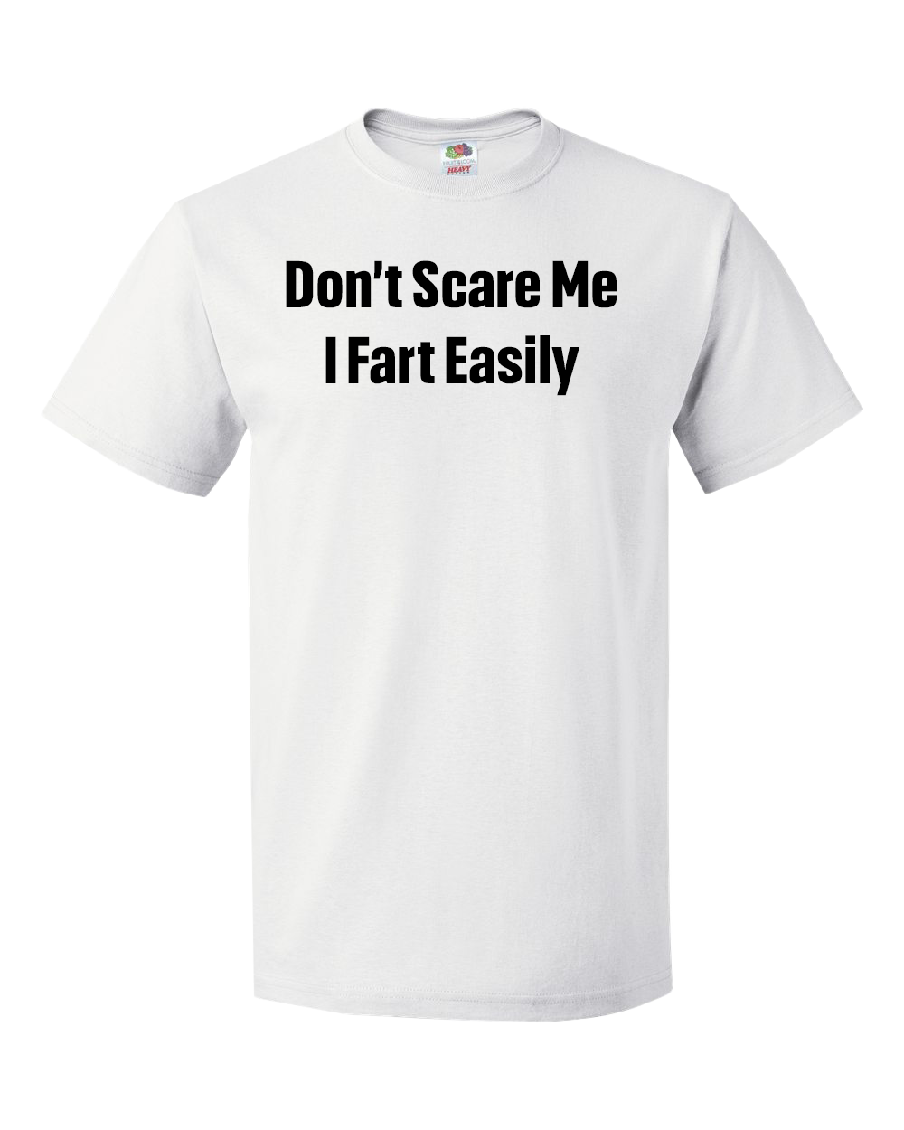Don't Scare Me, I Fart Easily