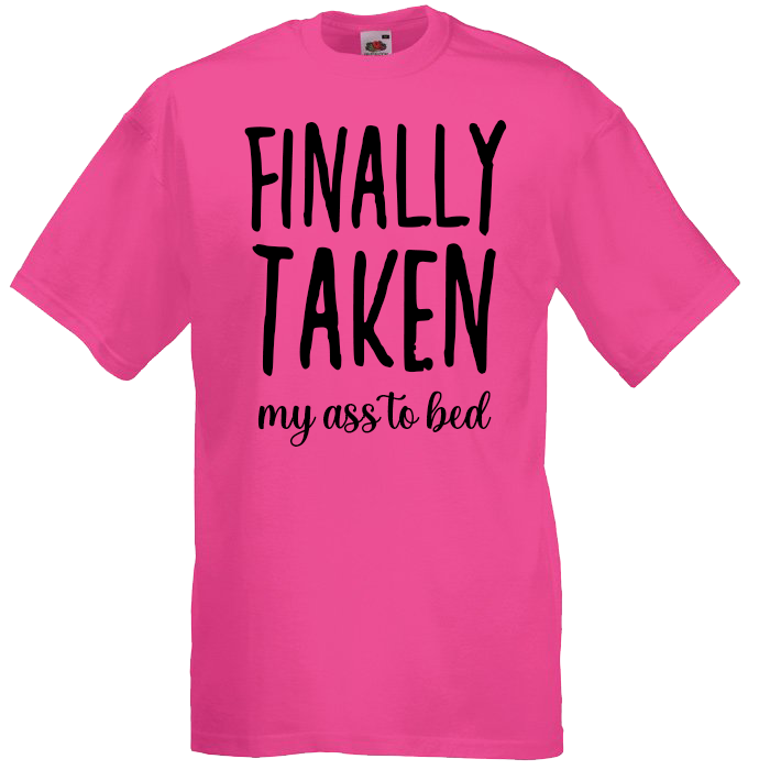 Finally Taken... My Ass To Bed