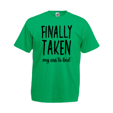 Finally Taken... My Ass To Bed