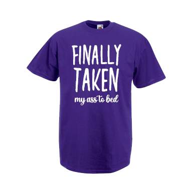 Finally Taken... My Ass To Bed