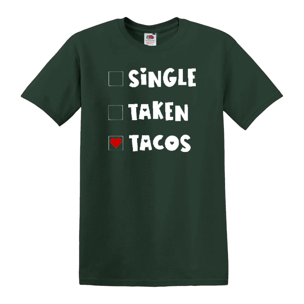 Single, Taken, Tacos