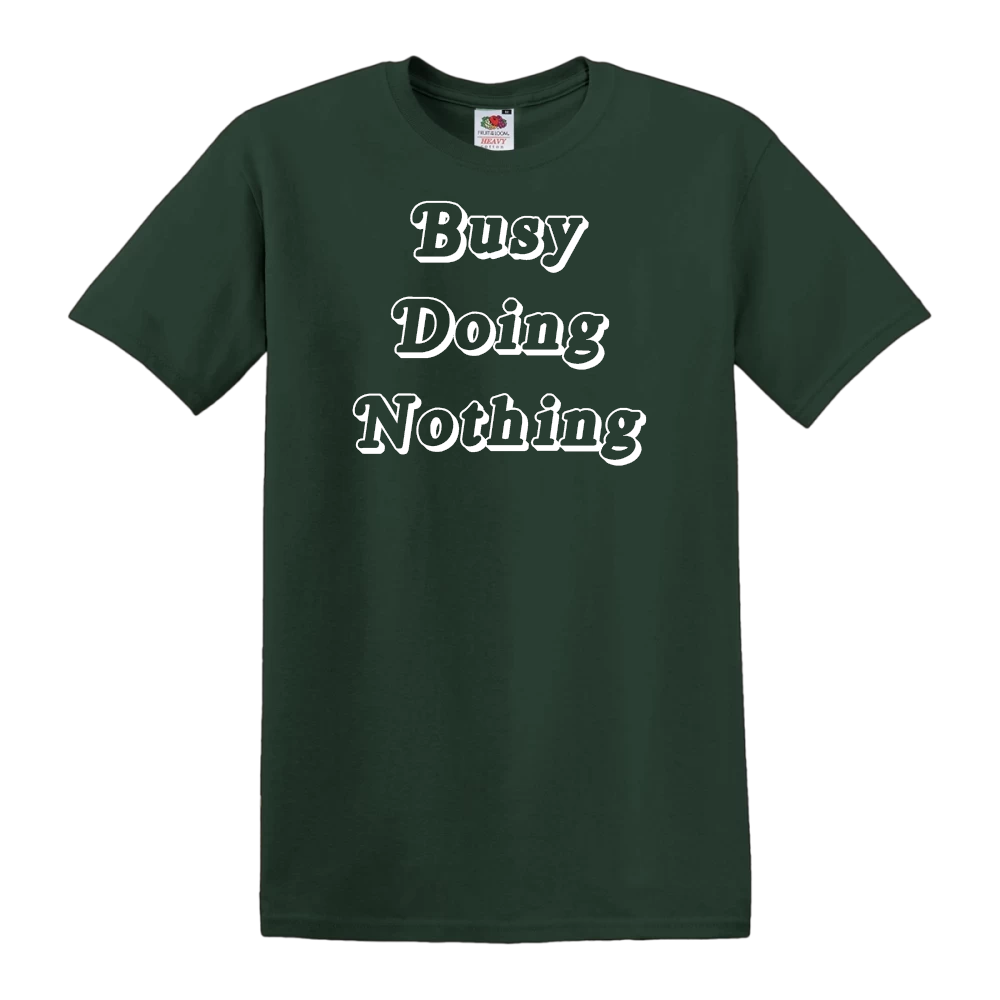 Busy Doing Nothing
