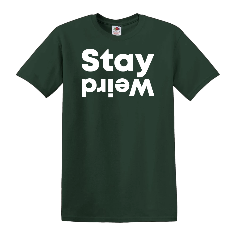 Stay Weird