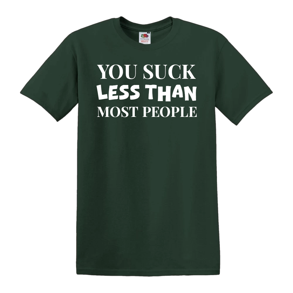 You Suck Less Than Most People