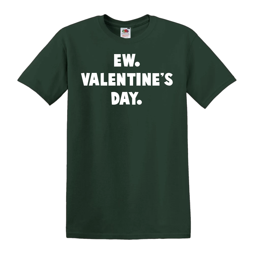 Ew. Valentines's Day.