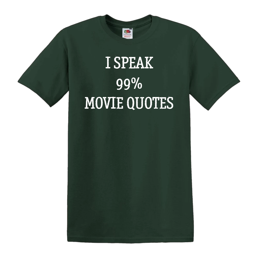 I Speak 99% Movie Quotes