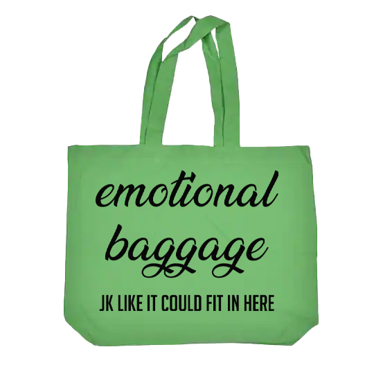 Emotional Baggage JK Like it Could Fit in Here