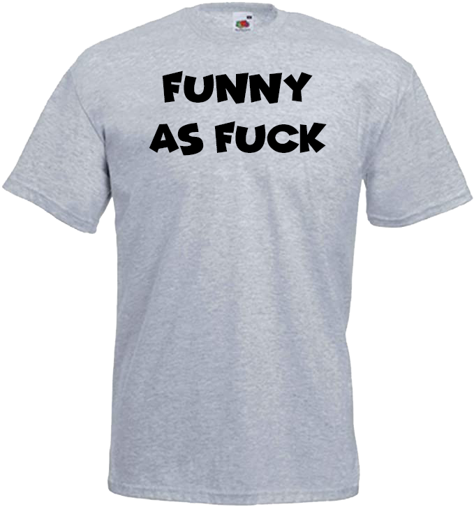Funny As Fuck