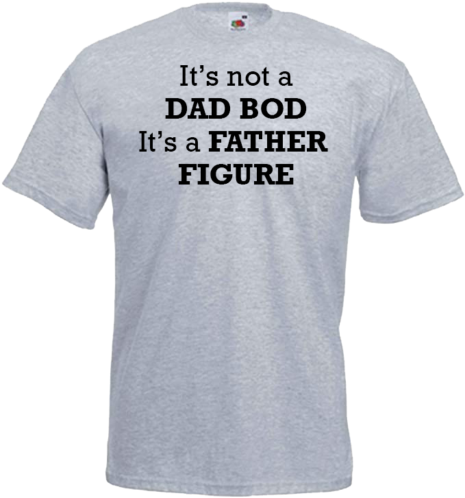 It's Not A Dad Bod, It's A Father Figure