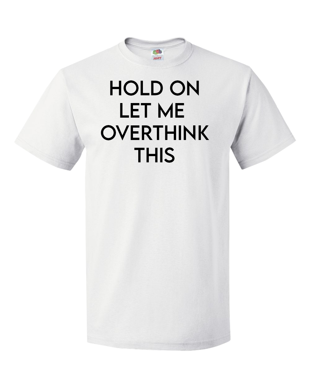 Hold On Let Me Overthink This