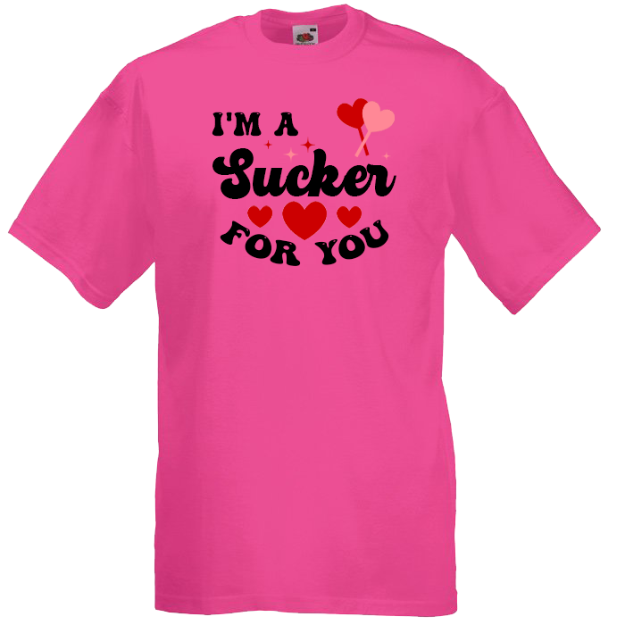 I'm A Sucker For You