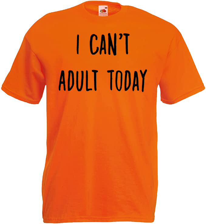 I Can't Adult Today