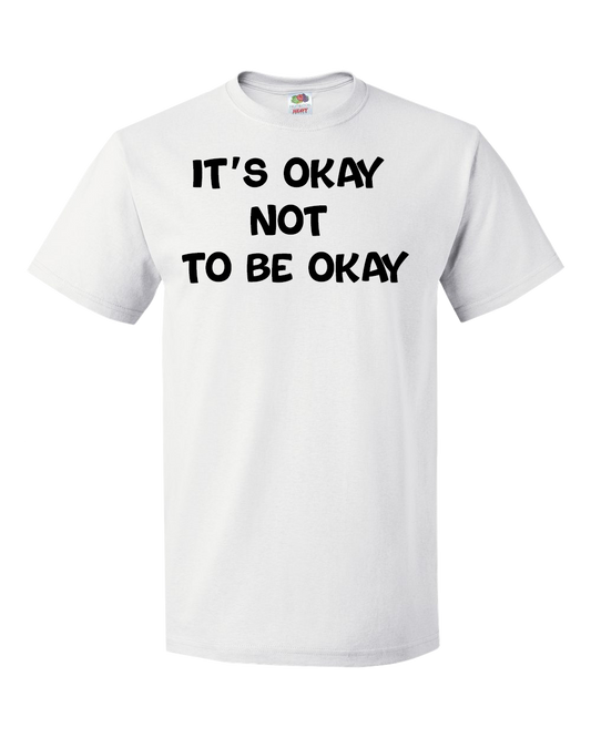 It's Okay Not To Be Okay