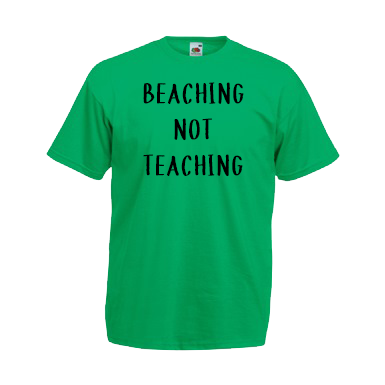 Beaching Not Teaching - Summer