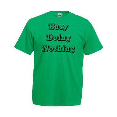 Busy Doing Nothing