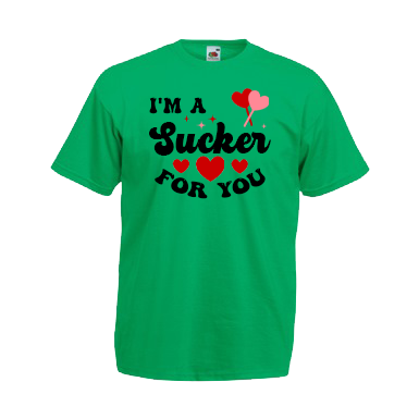 I'm A Sucker For You