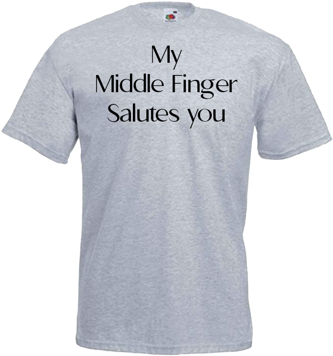 My Middle Finger Salutes You