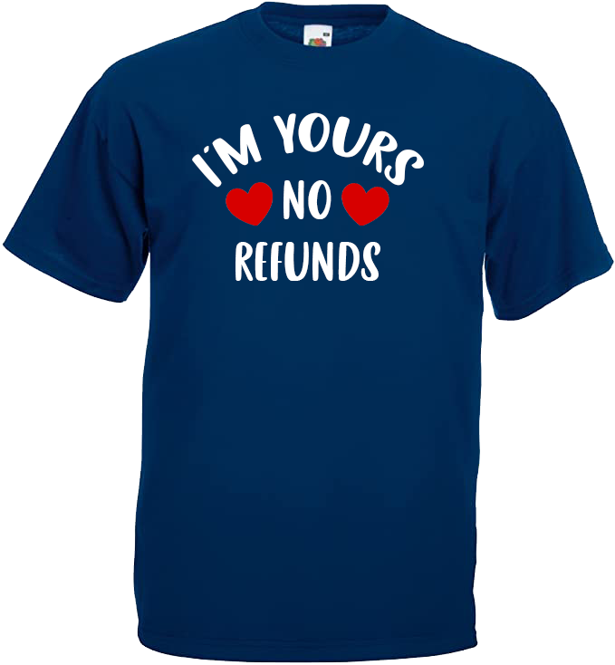 I'm Yours, No Refunds