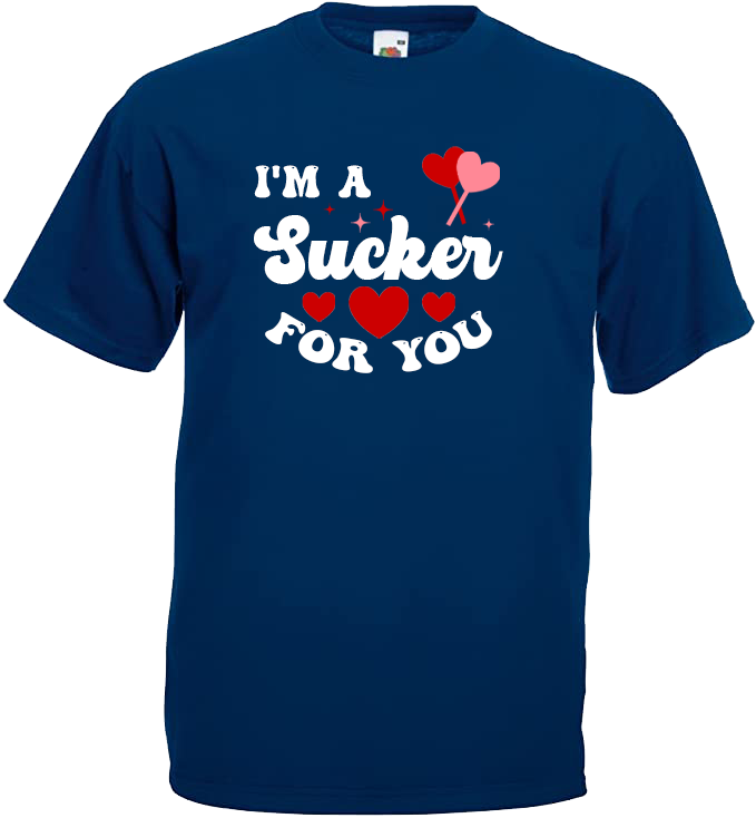 I'm A Sucker For You