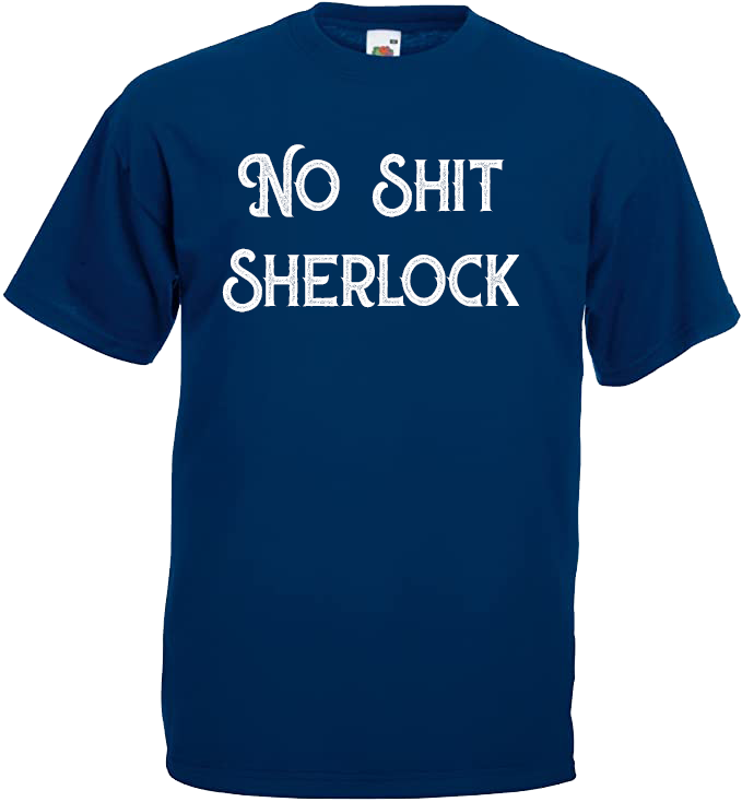 No Shit Sherlock
