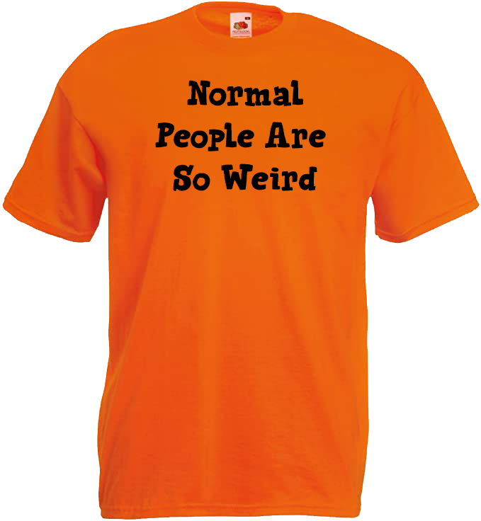 Normal People Are So Weird