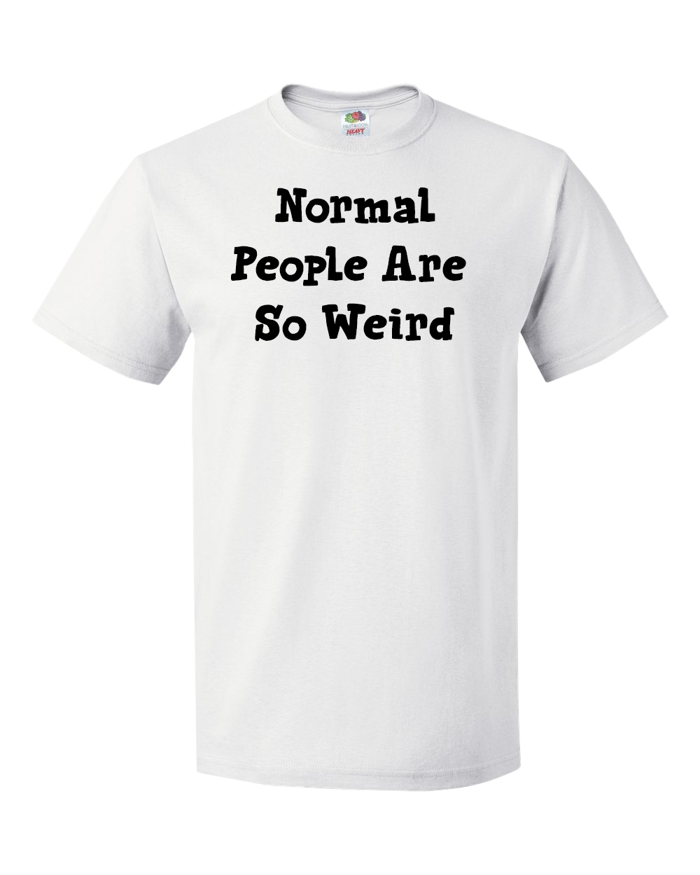 Normal People Are So Weird
