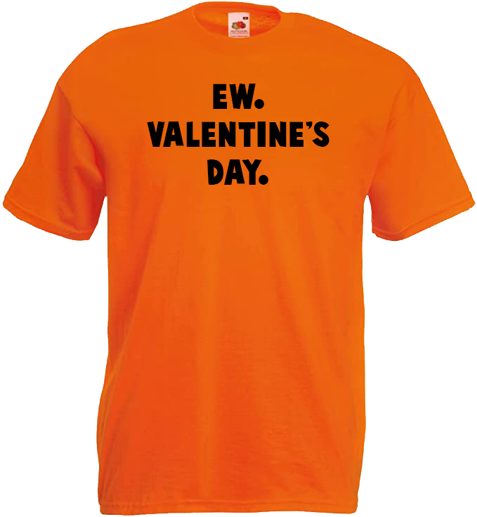 Ew. Valentines's Day.