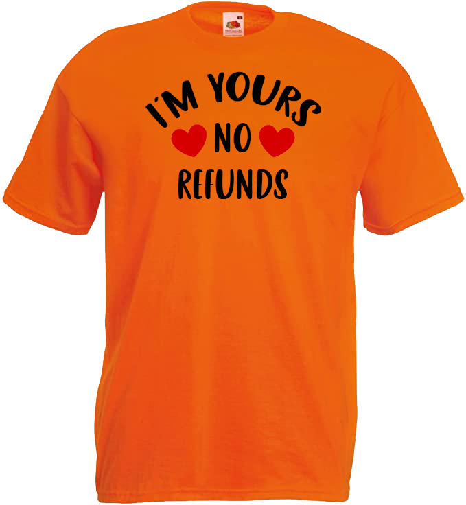 I'm Yours, No Refunds