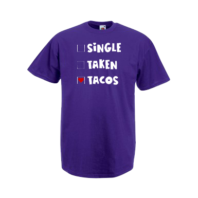 Single, Taken, Tacos