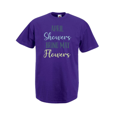 April Showers Bring May Flowers - Spring