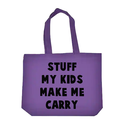 Stuff My Kids Make Me Carry